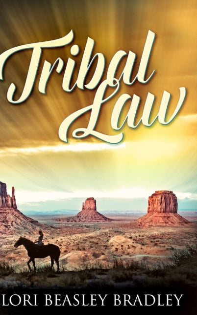 Tribal Law: Large Print Hardcover Edition
