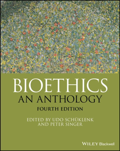 Bioethics: An Anthology