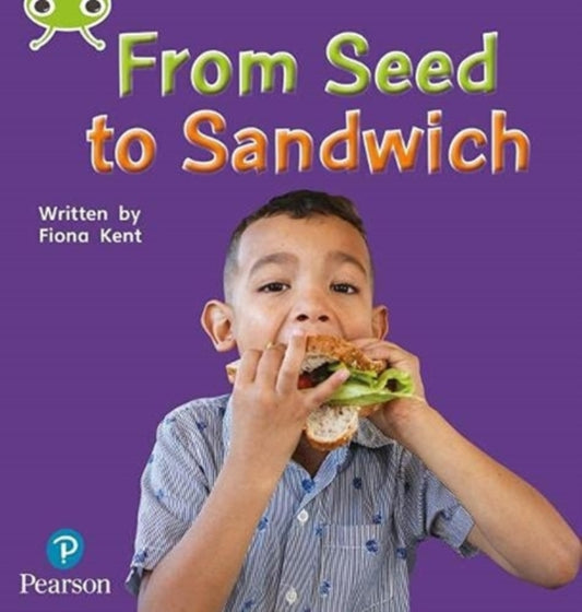 Bug Club Phonics Non-Fiction Early Years and Reception Phase 1 From Seed to Sandwich