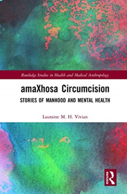 amaXhosa Circumcision: Stories of Manhood and Mental Health