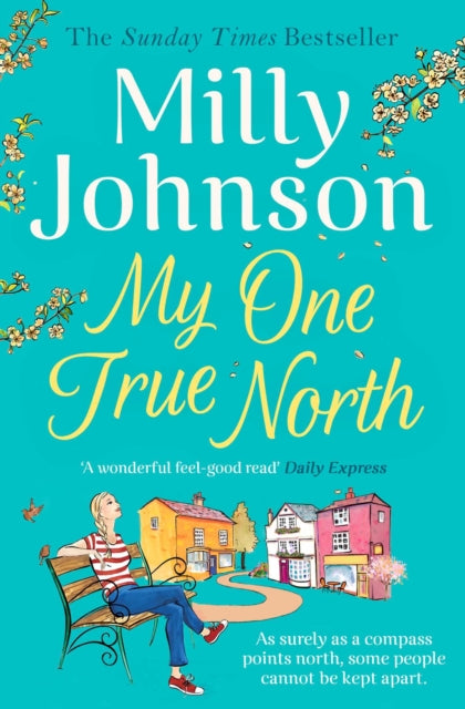 My One True North: the Top Five Sunday Times bestseller - discover the magic of Milly