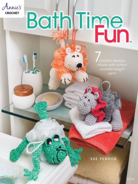 Bath Time Fun: 7 Colorful Designs Made with Cotton Worsted-Weight Yarn!