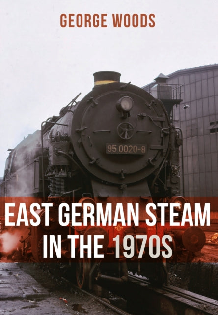 East German Steam in the 1970s