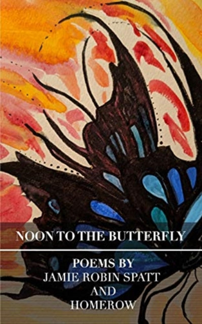 Noon To The Butterfly