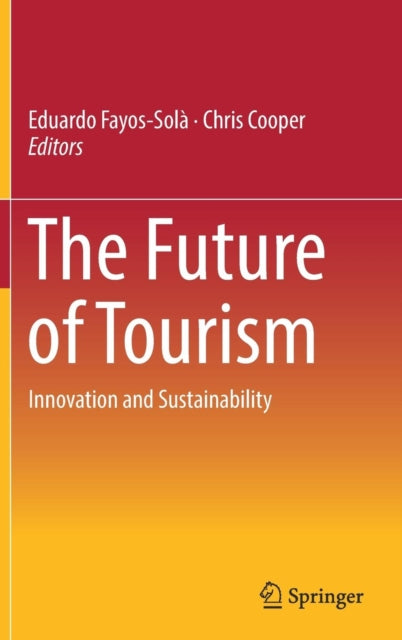 Future of Tourism: Innovation and Sustainability