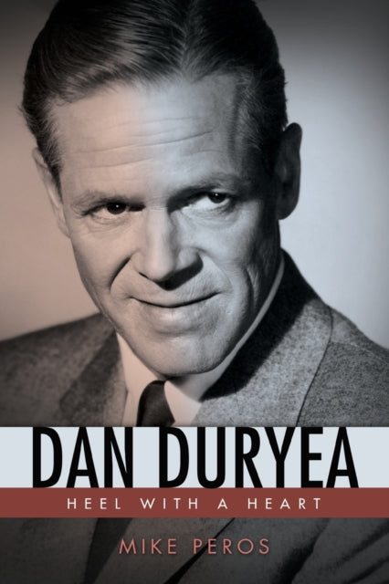 Dan Duryea: Heel with a Heart