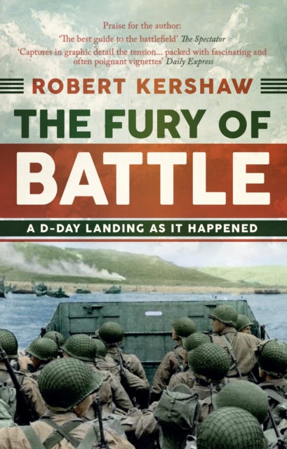 Fury of Battle: A D-Day Landing As It Happened