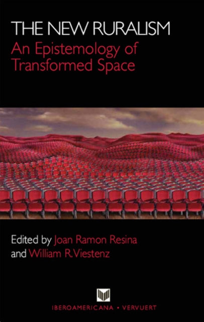 New Ruralism: An Epistemology of Transformed Space