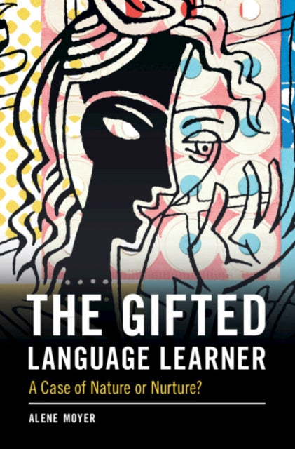 Gifted Language Learner: A Case of Nature or Nurture?