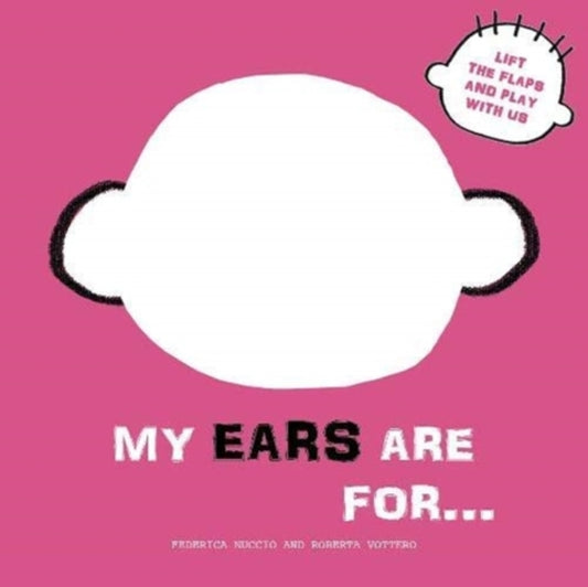 My Ears are for...