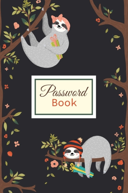 Password Log Book: Internet Password Logbook with Alphabetical Tabs - Log Book Organizer, Tracker, Address - Stylish Notebook, Journal - Small Pocket Size 6 x 9 In - Funny White Elephant Gag Gift, Secret Santa Gift Exchange Idea - Sloth Book Design - Girl