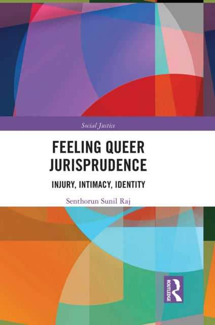 Feeling Queer Jurisprudence: Injury, Intimacy, Identity