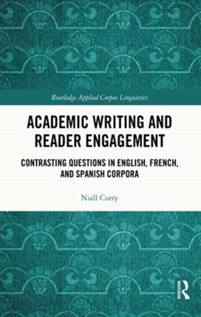 Academic Writing and Reader Engagement: Contrasting Questions in English, French and Spanish Corpora