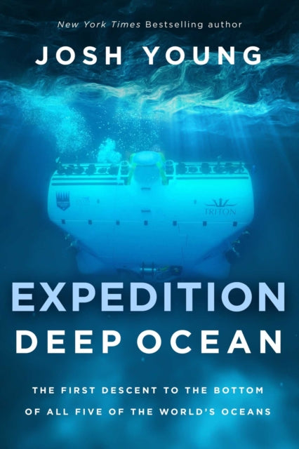 Expedition Deep Ocean: The First Descent to the Bottom of All Five Oceans