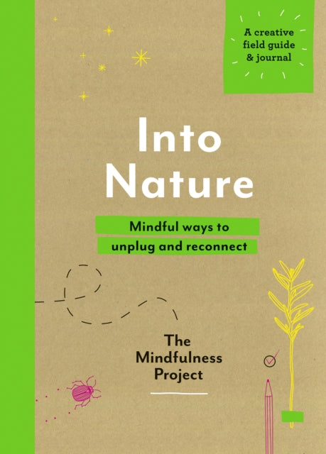 Into Nature: Mindful ways to unplug and reconnect