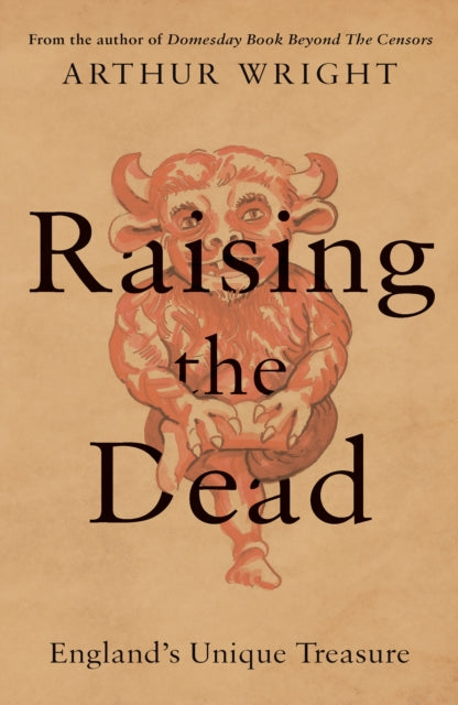 Raising the Dead: England's Unique Treasure