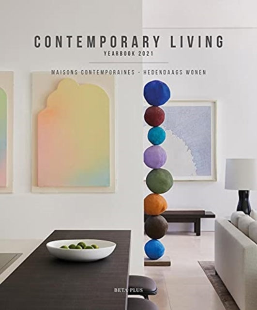 Contemporary Living Yearbook 2021: Houses & Interiors