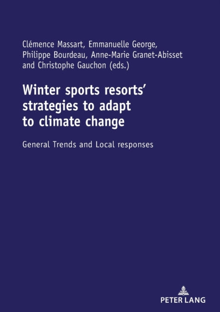 Winter sports resorts' strategies to adapt to climate change: General trends and local responses