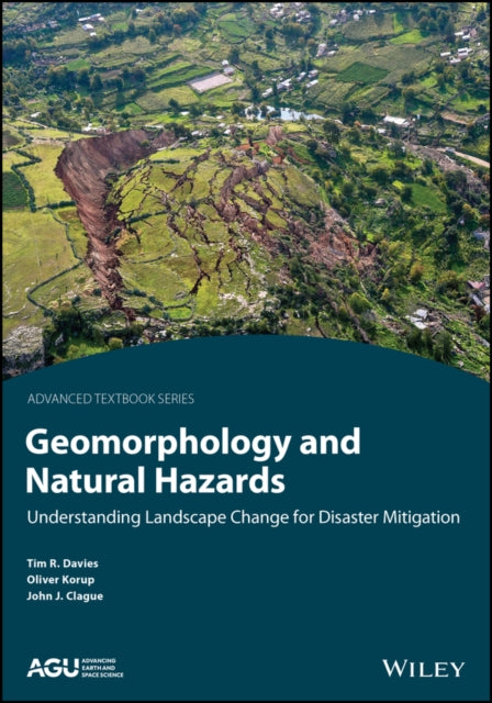 Geomorphology and Natural Hazards: Understanding Landscape Change for Disaster Mitigation