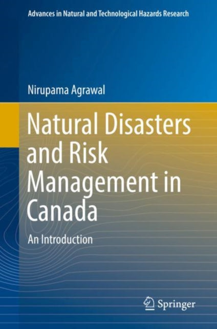 Natural Disasters and Risk Management in Canada: An Introduction