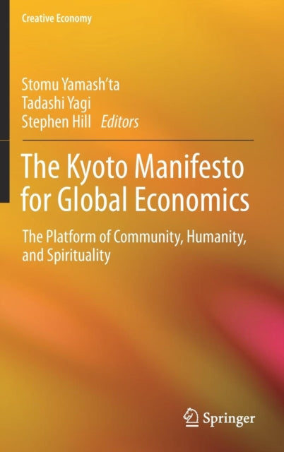 Kyoto Manifesto for Global Economics: The Platform of Community, Humanity, and Spirituality