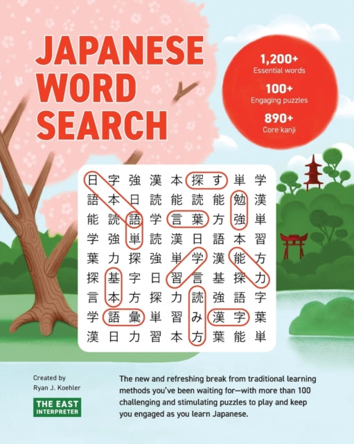 Japanese Word Search: Learn 1,200+ Essential Japanese Words Completing over 100 Puzzles