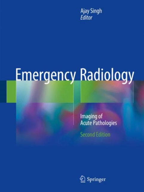 Emergency Radiology: Imaging of Acute Pathologies