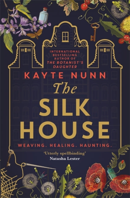 Silk House: The thrilling new historical novel from the bestselling author of The Botanist's Daughter