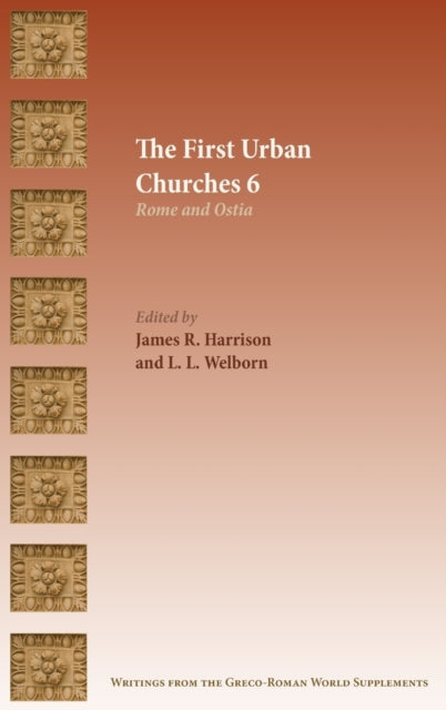 First Urban Churches 6: Rome and Ostia