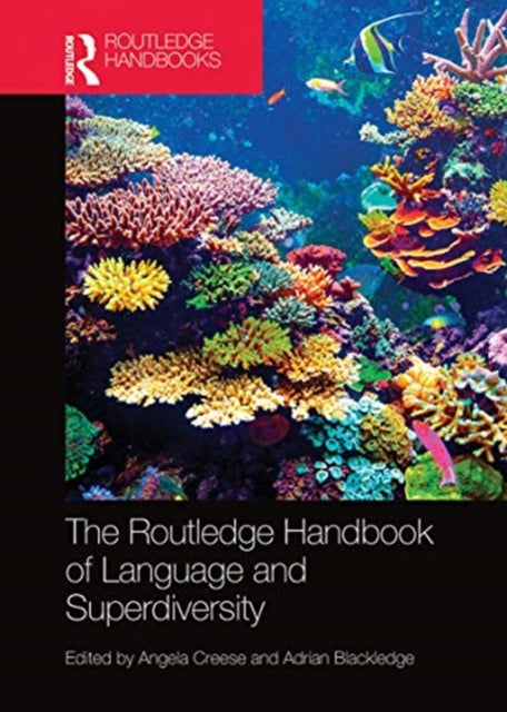 Routledge Handbook of Language and Superdiversity