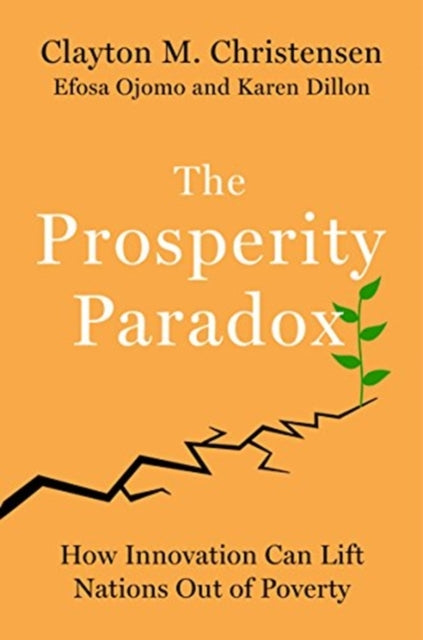 Prosperity Paradox: How Innovation Can Lift Nations Out of Poverty