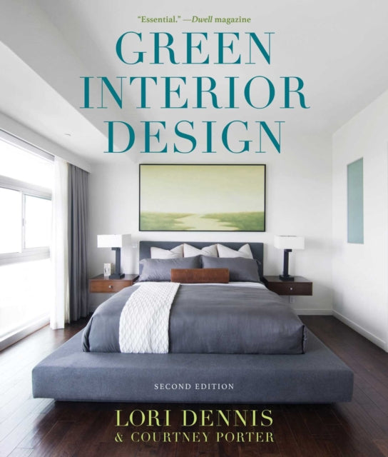 Green Interior Design: The Guide to Sustainable High Style