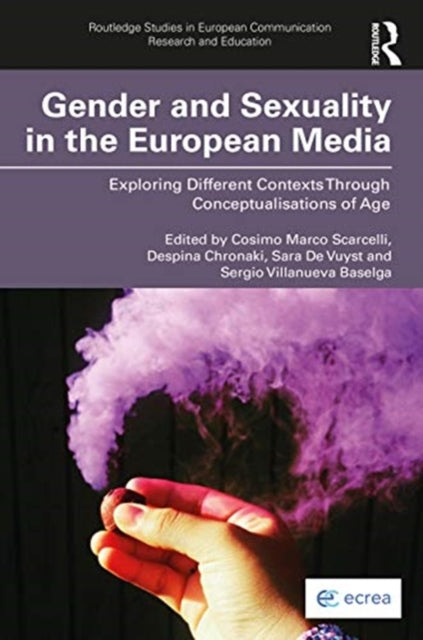 Gender and Sexuality in the European Media: Exploring Different Contexts Through Conceptualisations of Age