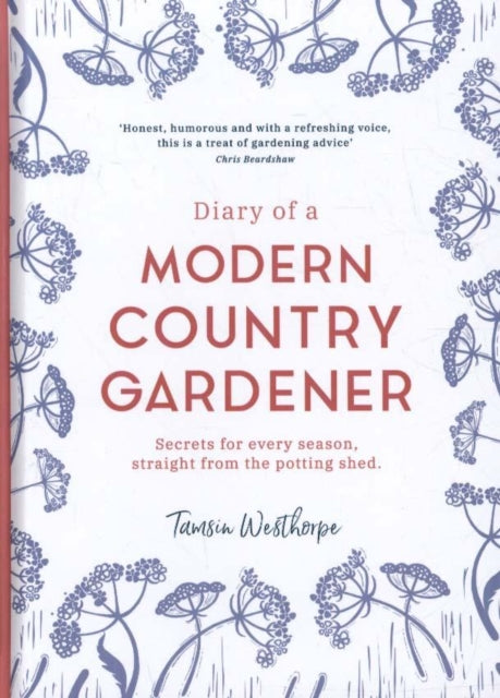 Diary of a Modern Country Gardener