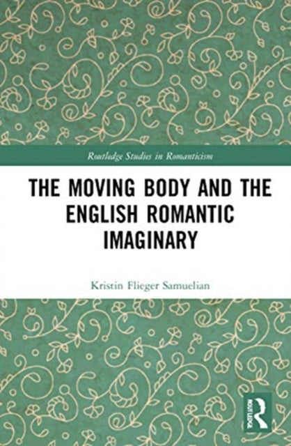 Moving Body and the English Romantic Imaginary