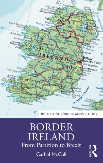 Border Ireland: From Partition to Brexit