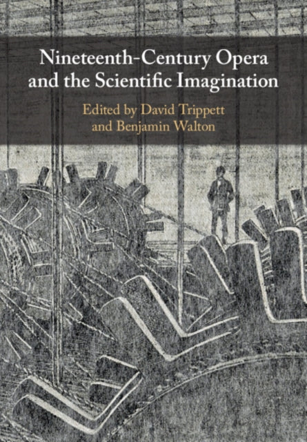 Nineteenth-Century Opera and the Scientific Imagination