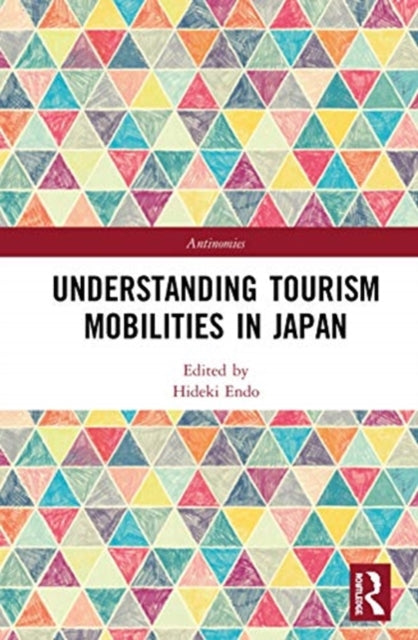 Understanding Tourism Mobilities in Japan