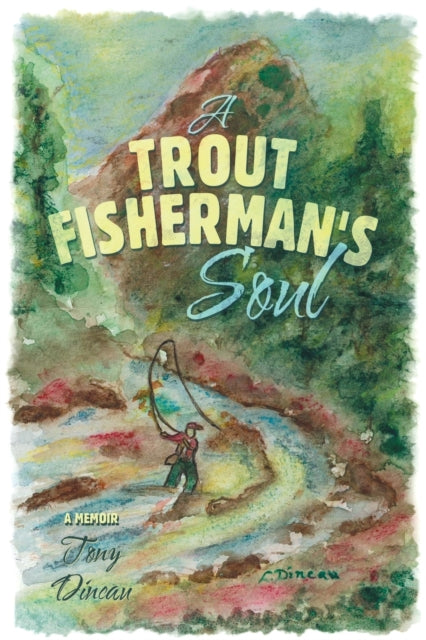 Trout Fisherman's Soul