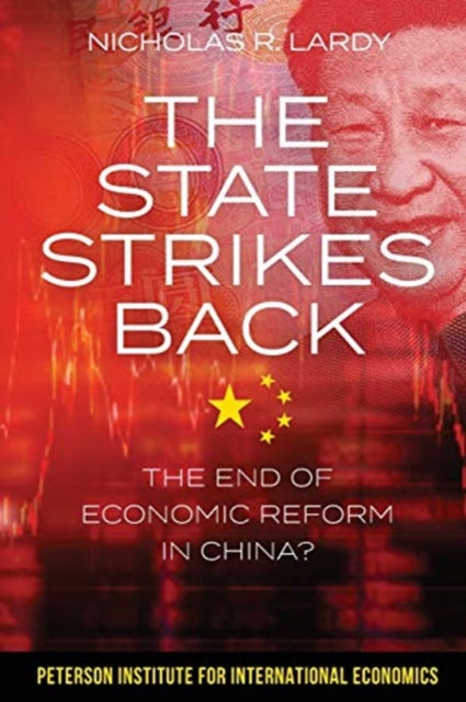 State Strikes Back - The End of Economic Reform in China?