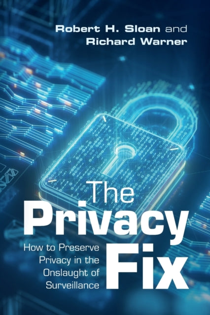 Privacy Fix: How to Preserve Privacy in the Onslaught of Surveillance