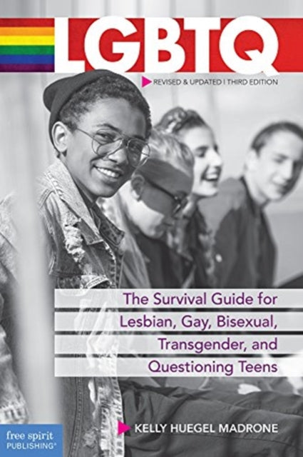 LGBTQ: The Survival Guide for Lesbian, Gay, Bisexual, Transgender