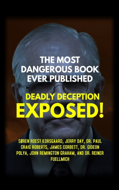 Most Dangerous Book Ever Published: Deadly Deception Exposed!