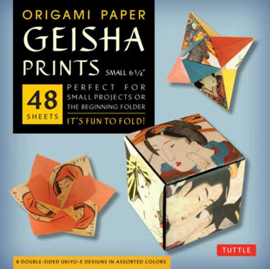 Origami Paper Geisha Prints 48 Sheets 6 3/4" (17 cm): Large Tuttle Origami Paper: High-Quality Origami Sheets Printed with 8 Different Designs (Instructions for 6 Projects Included)