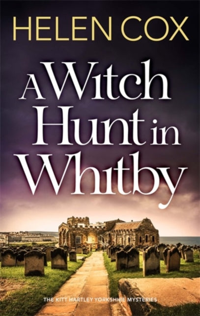 Witch Hunt in Whitby: The Kitt Hartley Mysteries Book 5