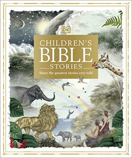 Children's Bible Stories: Share the greatest stories ever told