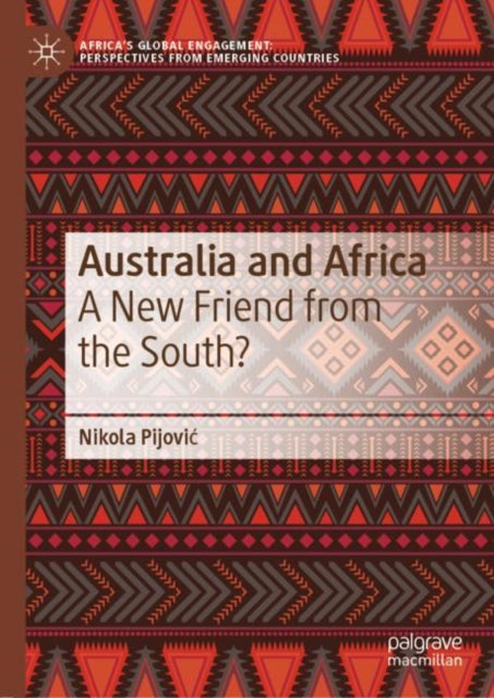 Australia and Africa: A New Friend from the South?