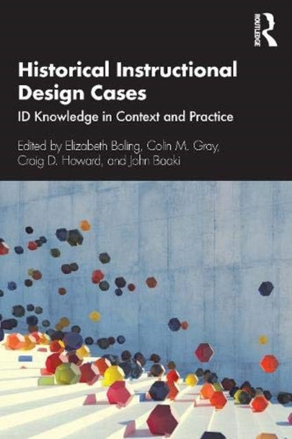 Historical Instructional Design Cases: ID Knowledge in Context and Practice