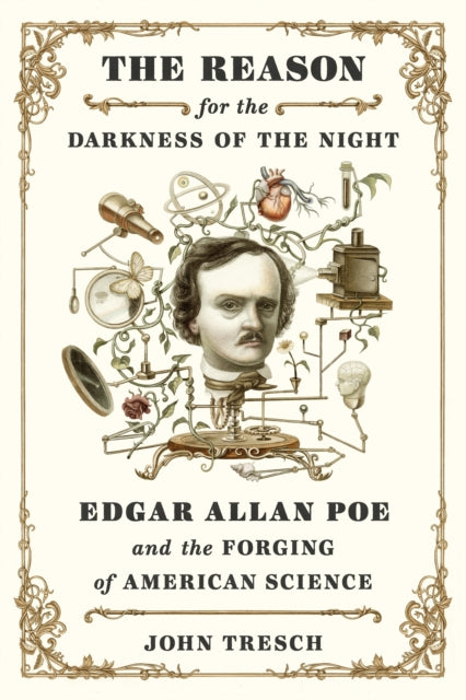 Reason for the Darkness of the Night: Edgar Allan Poe and the Forging of American Science