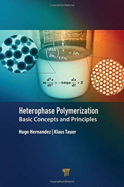 Heterophase Polymerization: Basic Concepts and Principles